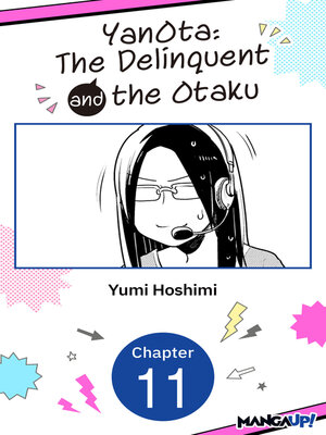 cover image of YanOta: The Delinquent and the Otaku, Chapter 11